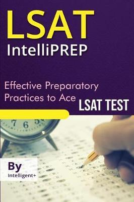 LSAT Intelliprep: Effective Preparatory Practices to Ace LSAT