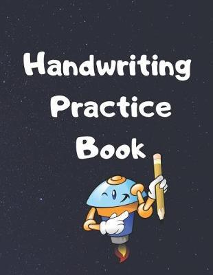 Handwriting Practice Book: A Blank 8.5 x 11 Dotted Lined Notebook with 120 Practice Pages for K-3 Students