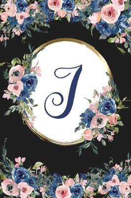 I: Monogram Initial I Letter Gift Notebook: Beautiful Floral Lined Journal for Women and Girls