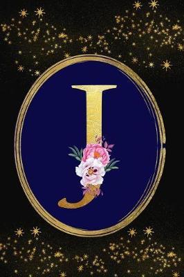 J: Monogram Initial J Notebook: Lined Gift Journal for Girls and Women: Beautiful Gold Floral Letter