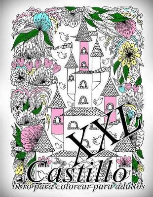 Castillo XXL: Libro Para Colorear Para Adultos