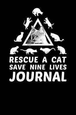 Rescue a Cat Save Nine Lives Journal