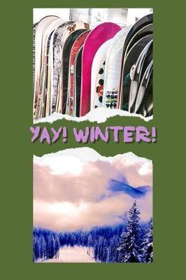 Yay! Winter!: College Ruled Composition Book Diary Lined Journal