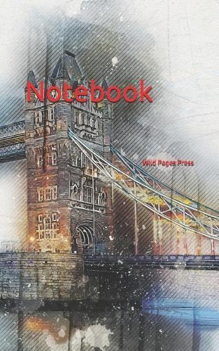 Notebook: London Tower Bridge Westminster Thames River United Kingdom England