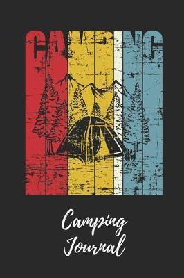 Camping Journal: Retro Camping Notebook / Journal / Notepad for Women, Men & Kids. Great Accessories & Gift Idea for All Camper & Camping Lover.