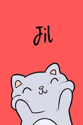 Jil: Din A5 - 110 Blanko Seiten - Mein Malbuch - Personalisierter Kalender - Vornamen - Sch nes Notizbuch - Notizblock Rot - Kinderbuch - Jugendbuch - Organizer - Malblock Mit Namen