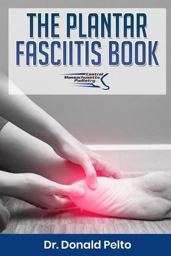 The Plantar Fasciitis Book