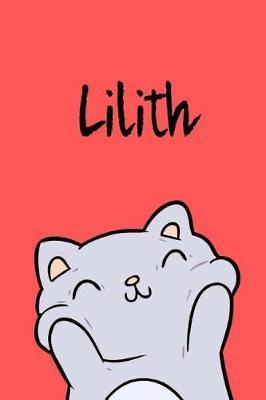 Lilith: Din A5 - Blanko 110 Seiten - Mein Malbuch - Personalisierter Kalender - Vornamen - Sch nes Notizbuch - Notizblock Rot - Kinderbuch - Jugendbuch - Organizer - Malblock Mit Namen