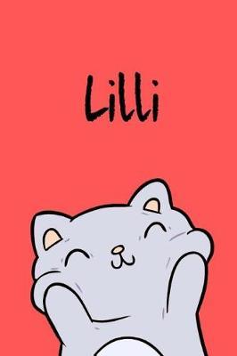LILLI: Din A5 - 110 Blanko Seiten - Mein Malbuch - Personalisierter Kalender - Vornamen - Sch nes Notizbuch - Notizblock Rot - Kinderbuch - Jugendbuch - Organizer - Malblock Mit Namen