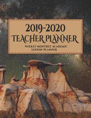 Teacher Planner 2019 - 2020: 52 Weeks, 12 Months, Academic Classroom Time Management School Lesson Planner Organizer Calendar in a Beautiful Tan Design