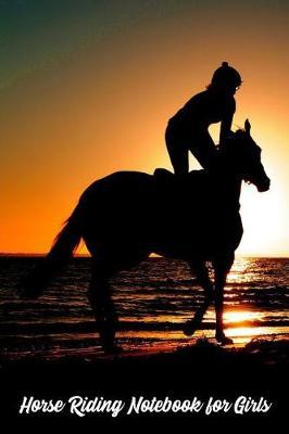 Horse Riding Notebook for Girls: Pocket Journal for Girl Horse and Pony Lovers