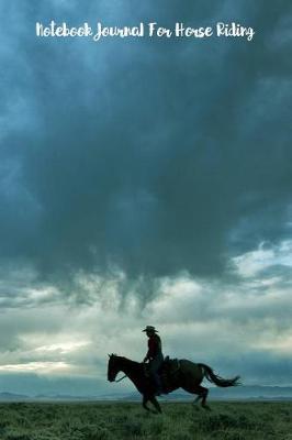 Notebook Journal for Horse Riding: Pocket Journal for Girl Horse and Pony Lovers