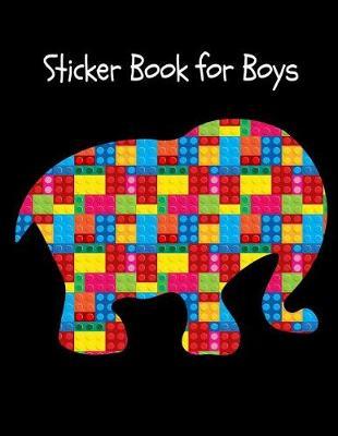 Sticker Book for Boys: The Unofficial Lego Blocks Cute Baby Elephant, Animal Notebook Gift for Boys Large Permanent Sticker Book for Kids