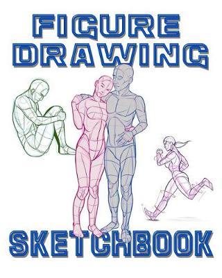 Figure Drawing Sketchbook: Figure Drawing Sketchpad and Journal, 8x10 Diary, Figure Drawing Notebook, Art Student Gift