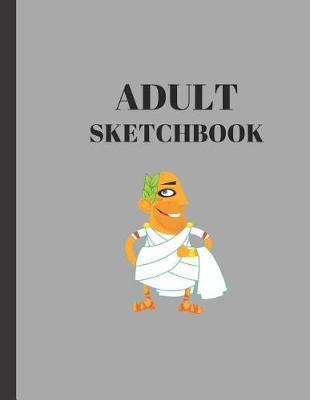 Adult Sketchbook: Drawing Fun Blank 120 Pages Notebook Journal - Blank 8.5 X 11