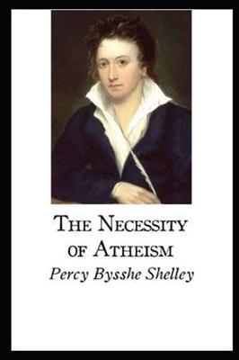 The Necessity of Atheism: Annotated