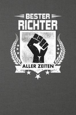 Bester Richter Aller Zeiten: Punktiertes Notizbuch Mit 120 Seiten Zum Festhalten F r Eintragungen Aller Art