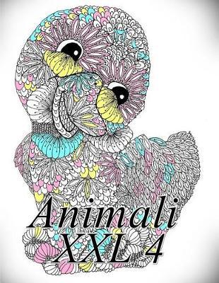 Animali XXL 4: Libro Da Colorare Per Bambini E Adulti