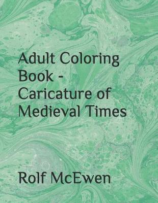 Adult Coloring Book - Caricature of Medieval Times