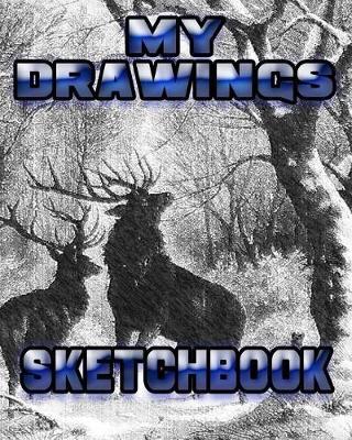My Drawings Sketchbook: Drawing Sketchpad and Journal, 8x10 Diary, Drawing Notebook, Art Student Gift