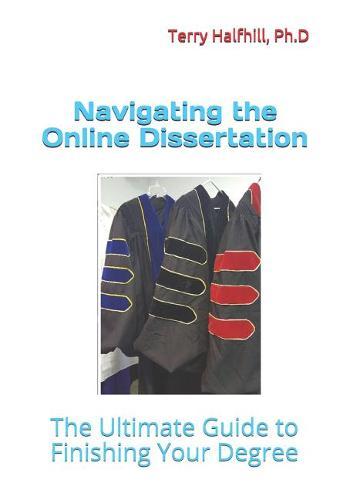Navigating the Online Dissertation: The Ultimate Guide to Finishing Your Degree