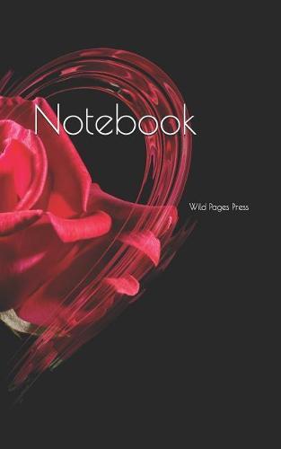 Notebook: Heart Rose Love Valentine's Day Mother's Day