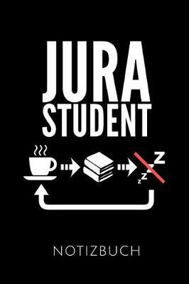 Jurastudent Notizbuch: Ein Sch nes Notizbuch Mit 110 Linierten Seiten F r Jemanden, Der Jurastudent Ist - Ideal F r Notizen Zum Thema Jura Und Recht