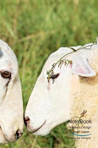 Notebook: Knitters Design Graph Paper with Kissing Sheep Cover