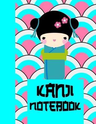 Kanji Notebook: Ultimate Hiragana, Katakana and Genkouyoushi Writing Practice Notebook: This Is an 8.5x11 100 Page Kanji Practice for Beginners. Makes a Great Language Learning Kanji Symbol and Kana Character Writing Tool Gift for Students and Moms.