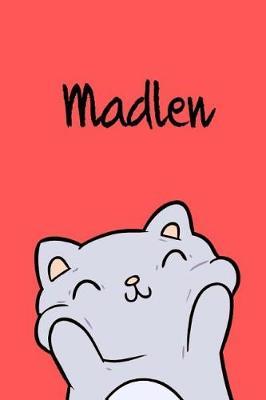 Madlen: Din A5 - Blanko 110 Seiten - Mein Malbuch - Personalisierter Kalender - Vornamen - Sch nes Notizbuch - Notizblock Rot - Kinderbuch - Jugendbuch - Organizer - Malblock Mit Namen