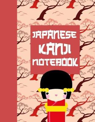 Japanese Kanji Notebook: Ultimate Hiragana, Katakana and Genkouyoushi Writing Practice Notebook: This Is an 8.5x11 100 Page Kanji Practice for Beginners. Makes a Great Language Learning Kanji Symbol and Kana Character Writing Tool Gift.