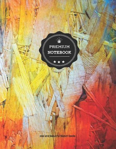 Premium Notebook: XXL Artist`s Sketch Book: 8.5 X 11 Inches, Personalized Artist Drawing Book Abstract 004: 110 Pages, Drawing, Sketching and Creative Art Works. Notebook and Sketchbook to Draw