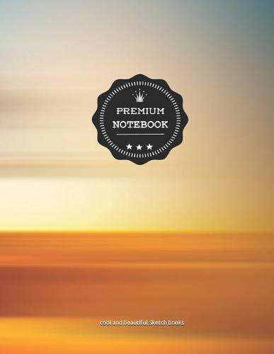 Premium Notebook: XXL Artist`s Sketch Book: 8.5 X 11 Inches, Personalized Artist Drawing Book Abstract 011: 110 Pages, Drawing, Sketching and Creative Art Works. Notebook and Sketchbook to Draw