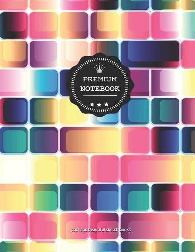 Premium Notebook: XXL Artist`s Sketch Book: 8.5 X 11 Inches, Personalized Artist Drawing Book Colors005: 110 Pages, Drawing, Sketching and Creative Art Works. Notebook and Sketchbook to Draw