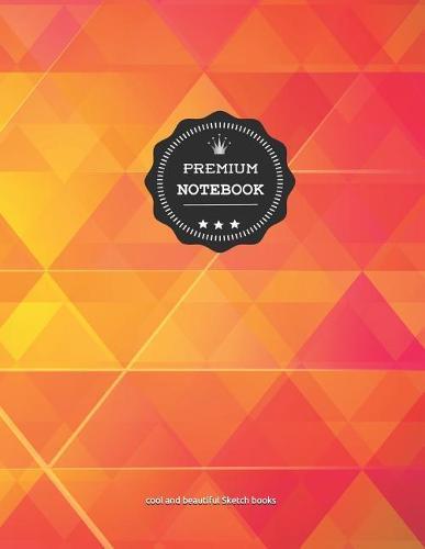 Premium Notebook: Artist`s Sketch Book: 8.5 X 11 Inches, Personalized Artist Drawing Book Colors007: 110 Pages, Drawing, Sketching and Creative Art Works. Notebook and Sketchbook to Draw