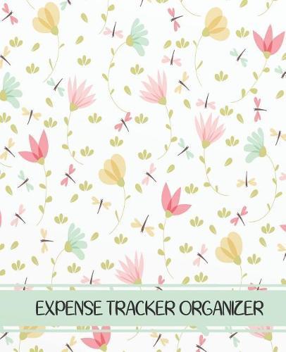 Expense Tracker Organizer: Floral Cover Account Book Expense Tracker, Income and Expenses Log Book, Spending Log Book 7.5x9.25 Inches
