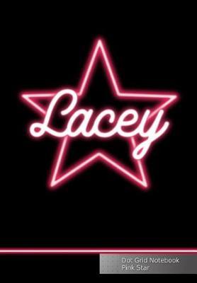 Lacey Dot Grid Notebook Pink Star: Personalized Journal Punktraster Notizbuch Soft Cover Mit Name