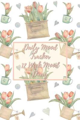 Daily Mood Tracker 12 Week Mood Diary: One Page Per Day Mood Tracker