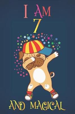 I Am 7 and Magical: Notebook and Sketchbook Dogs Journal for 7 Year Old Teen Girls and Boys, a Happy Birthday 7 Years Old Composition Book with Rainbow Stars Dog Cover, 7th Birthday Gift for Her and Him