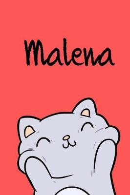 Malena: Din A5 - Blanko 110 Seiten - Mein Malbuch - Personalisierter Kalender - Vornamen - Sch nes Notizbuch - Notizblock Rot - Kinderbuch - Jugendbuch - Organizer - Malblock Mit Namen