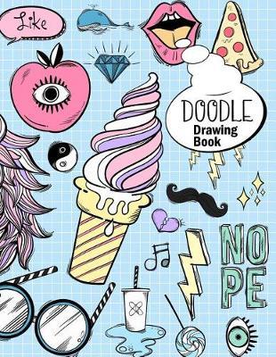 Doodle Drawing Book: Fun Doodling Sketch Draw Blank Book with Unicorn, Ice Cream Cone, Donuts, Pizza, Mustache Doodle Sketching Pages Large Size