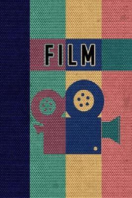 Film Notebook: Composition Book / Notebook / Journal ( 6 X 9 ), College Ruled / Lined Paper, 120 Pages for Film Enthusiasts