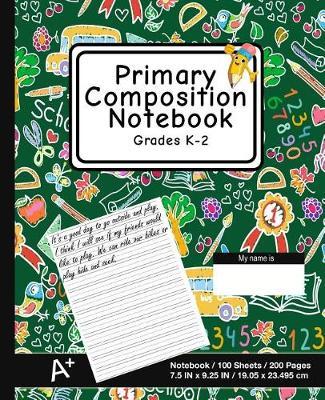 Primary Composition Notebook: School Design (8) - K-2nd Grade Composition Journal Pad, for Alphabet Writing Practice, [back to School Essential]