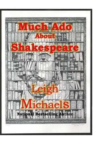 Much Ado About Shakespeare: An Introduction to the Authorship Question