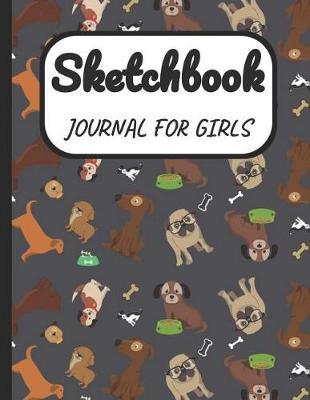 Sketchbook Journal for Girls: A Large Note Book for Girls of All Ages with Blank Paper for Drawing and Sketching: Artist Edition with Girly Cover