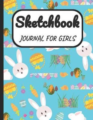 Sketchbook Journal for Girls: A Large Note Book for Girls of All Ages with Blank Paper for Drawing and Sketching: Artist Edition with Girly Cover