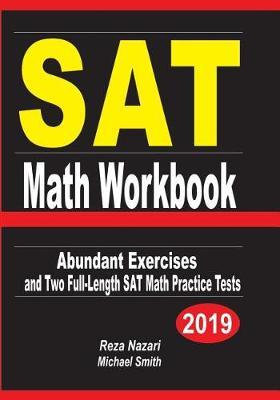 SAT Math Workbook: Abundant Exercises and Two Full-Length SAT Math Practice Tests