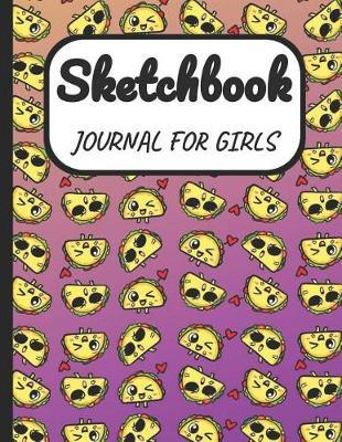 Sketchbook Journal for Girls: A Large Note Book for Girls of All Ages with Blank Paper for Drawing and Sketching: Artist Edition with Girly Cover