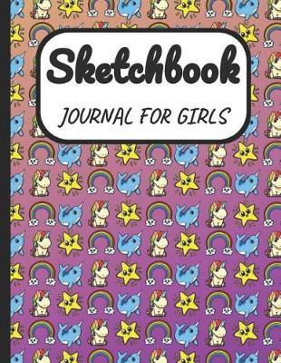 Sketchbook Journal for Girls: A Large Note Book for Girls of All Ages with Blank Paper for Drawing and Sketching: Artist Edition with Girly Cover