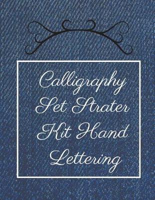 Calligraphy Set Strater Kit Hand Lettering: Calligraphy Guide Paper Notepad, Upper and Lowercase Calligraphy Alphabet for Letter Practice, 8.5 X 11, 109 Pages.